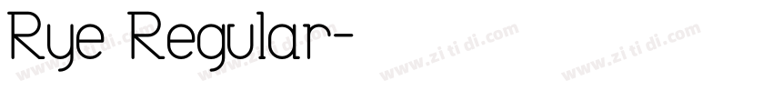 Rye Regular字体转换